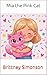 Mia the Pink Cat by Brittney Simonson