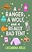 A Ranger, A Wolf, and a Really Bad Tent by Cassandra Joelle