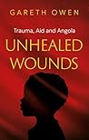 Unhealed Wounds: ...