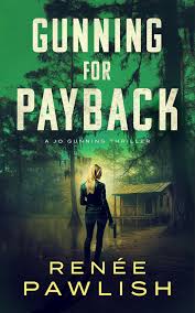 Gunning for Payback (A Jo Gunning Thriller Book 10)