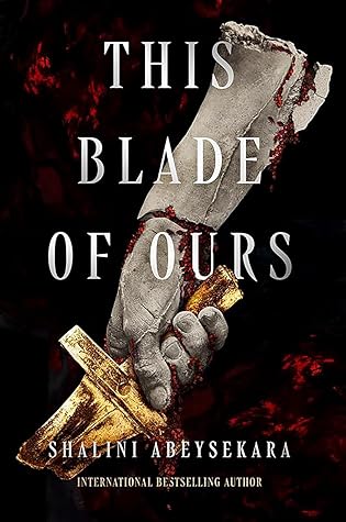 This Blade of Ours (This Monster of Mine, #2)