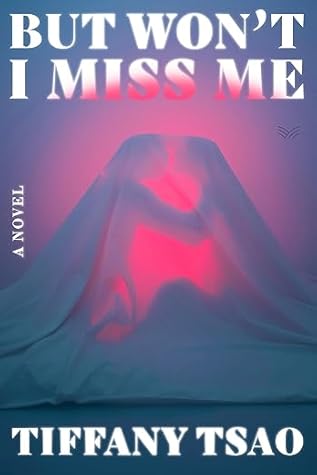 But Won't I Miss Me