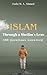 Islam Through a Muslim's Le...