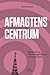 Afmagtens centrum by Emil Husted