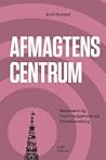 Afmagtens centrum...