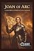 Joan of Arc by The Quick Archive