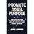 Promote Your Purpose by Jenn T. Grace