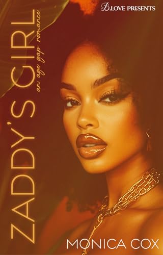 Zaddy's Girl: An Age Gap Romance (Kindle Edition)