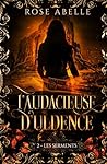 L'Audacieuse d'Uldence, Tome 2  by Rose Abelle