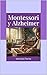 Montessori y Alzheimer: Guí...