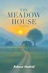 The Meadow House:...