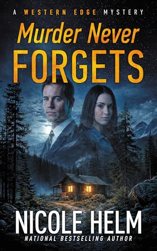 Murder Never Forgets (A Western Edge Mystery Book 4)