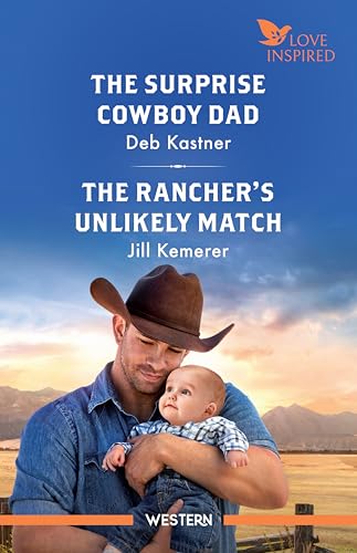 The Surprise Cowboy Dad/The Rancher's Unlikely Match (Big Sky Legacy Book 1)