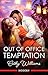 Out Of Office Temptation