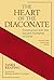 Heart of the Diaconate, The...
