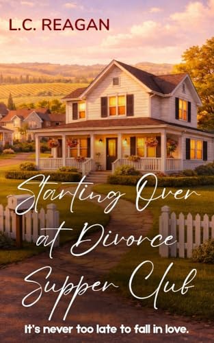 Starting Over at Divorce Supper Club (Kindle Edition)