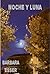 Noche y Luna : Selene y Nix