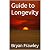 Guide to Longevity
