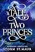 A Tale of Two Princes: Soul...