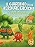 Il Giardino delle Verdure E...
