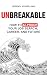 Unbreakable: How to AI-Proo...