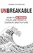 Unbreakable: How to AI-Proof Your Job Search, Career, and Future