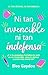 Ni tan invencible ni tan indefensa : Una comedia romántica de oficina con diferencia de edad, romance de oficina (Ni tan jóvenes ni tan sabias nº 2) (Spanish Edition)