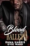 Blood and Ballet:...