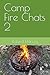 Camp Fire Chats 2