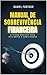 Manual de Sobrevivência Financeira by Daniel Furtado