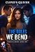 The Rules We Bend: A Love T...