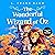 The Wonderful Wizard of Oz by L. Frank Baum