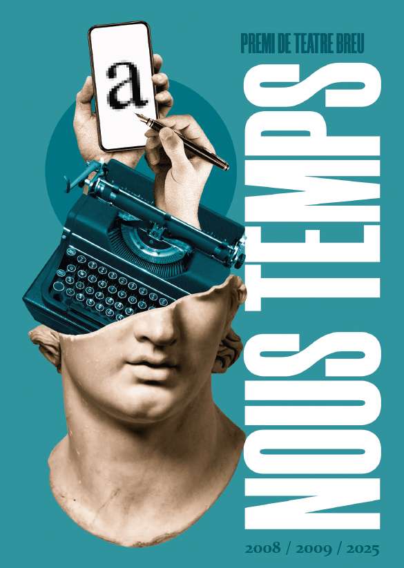 Nuevos tiempos / Nous temps: Premi de teatre breu 2008/2009/2025
