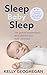 Sleep Baby Sleep: The Proven Routine-Based Sleep Plan for Your Baby's First Year