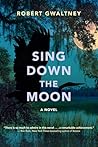 Sing Down the Moon: A Novel