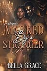 Marked By A Stranger