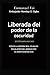 Liberado del poder de las t...