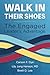 Walk In Their Shoes: The En...