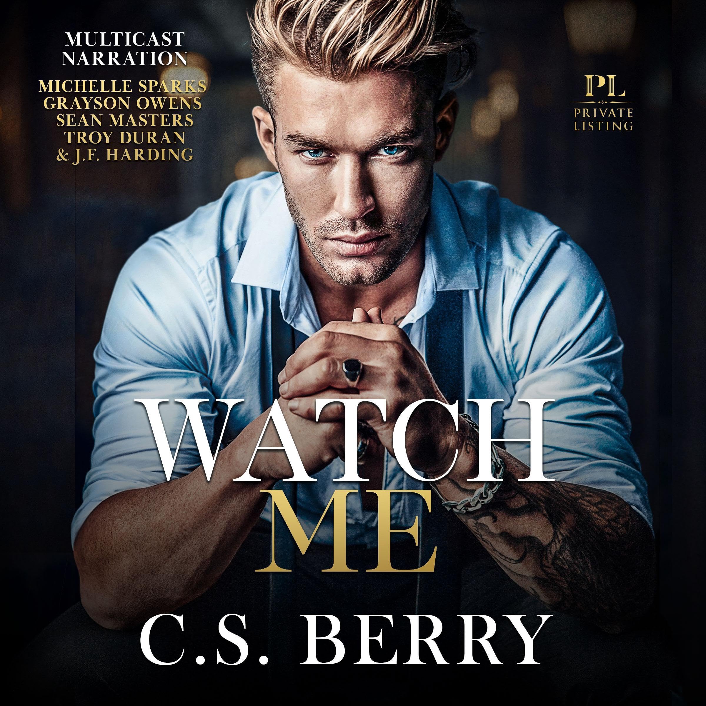 Private Listing: Watch Me (Audible Audio)
