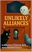 Unlikely Alliances