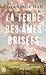 La terre des âmes brisées