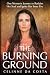 The Burning Ground: One Woman's Journey to Reclaim Her Soul and Ignite Her Inner Fire