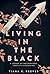 Living in the Black