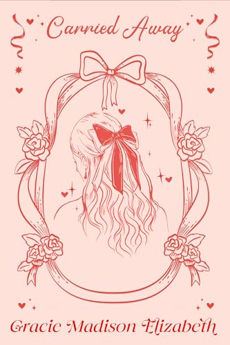 Carried Away (Kindle Edition)