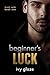 Beginner's Luck by Ivy Glaze Beginner's Luck by Ivy Glaze