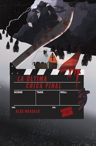 La última chica final (BLOODBUSTER BOOKS) (Spanish Edition)