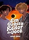 Book cover for EM ÓRBITA AO REDOR DE VOCÊ (Portuguese Edition)