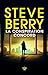 La Conspiration Concord - le nouveau thriller haletant de Steve Berry, l'auteur aux millions d'exemplaires vendus (French Edition)