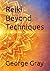 Reiki Beyond Techniques