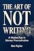 The Art of Not Writing by Ben Taylor